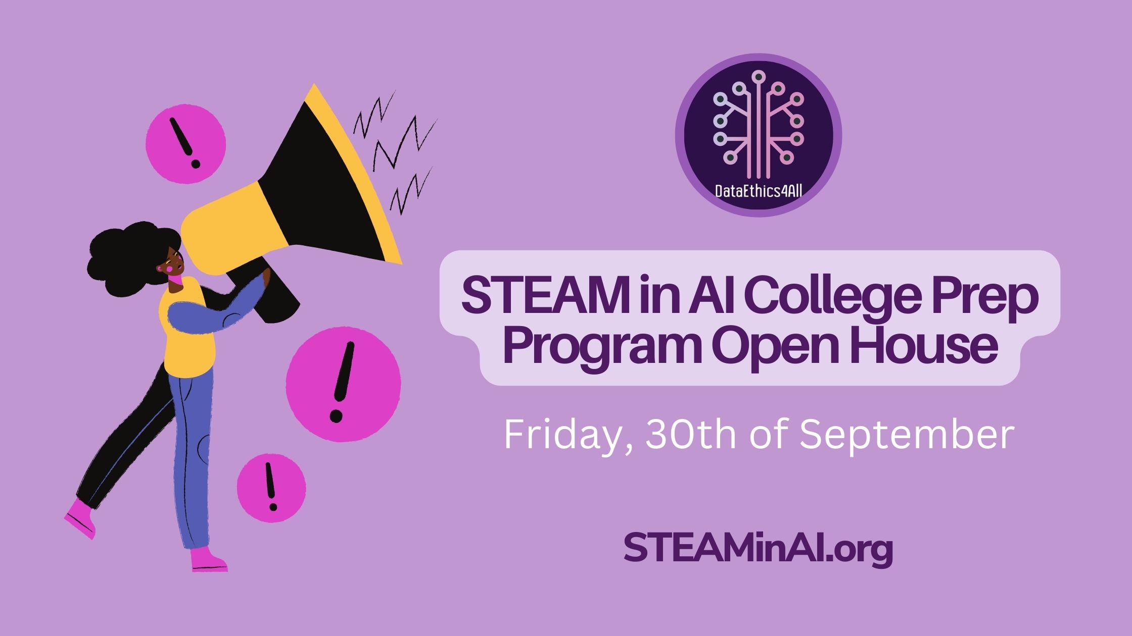 Announcement for the STEAM in AI College Prep Program Open House on Friday, the 30th of September