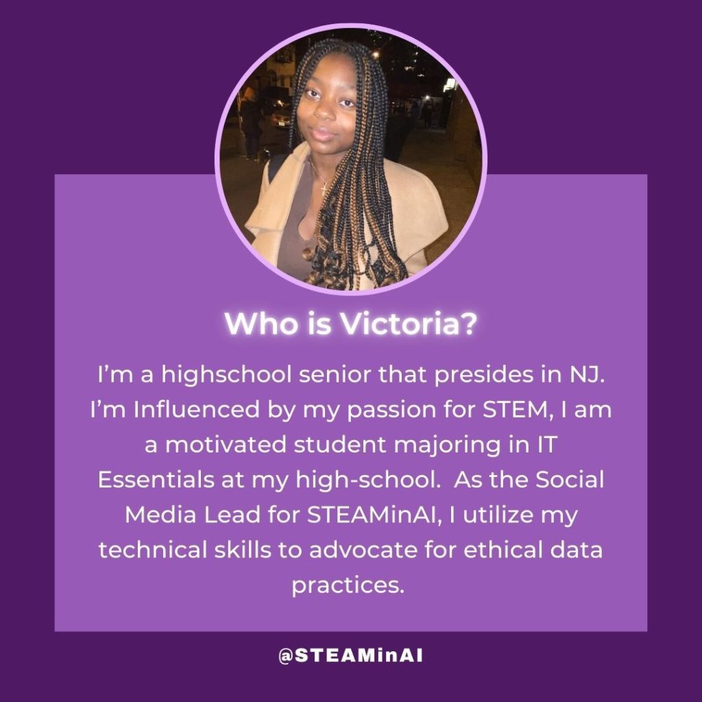 STEAM in AI Ambassador Spotlight Victoria Okonkwo Would you recommend STEAM in AI Who is Victoria