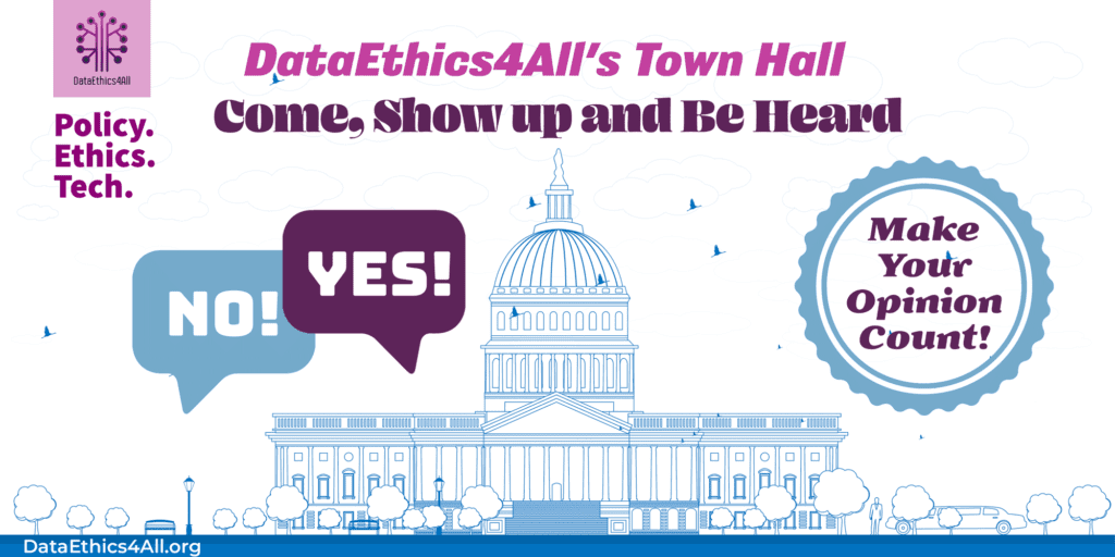 DataEthics4All-Policy-Ethics-Tech-Think-Tank-Town-Hall-Meetings