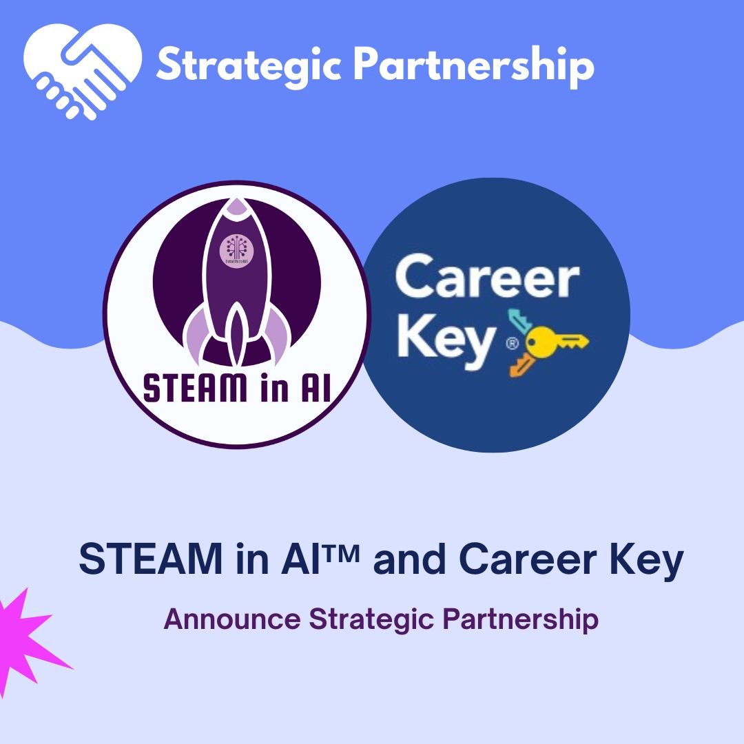 STEAM in AI + Career Key Strategic Partnership Announcement